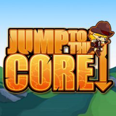 Jump to the Core Jump to the Core