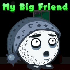 My Big Friend