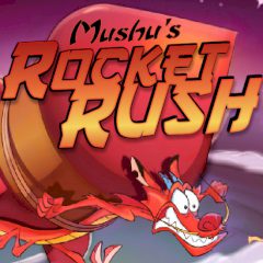 Mushu's Rocket Rush