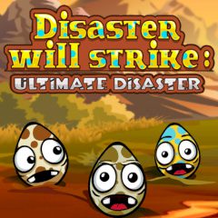 Disaster Will Strike: Ultimate Disaster