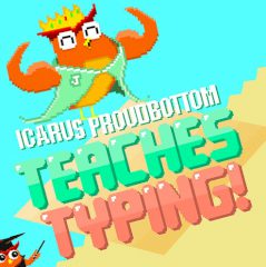 Icarus Proudbottom Teaches Typing! 🎮️ Play Online