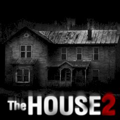 The House 2