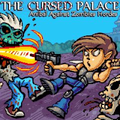 The Cursed Palace Anibal against Zombie Hordes